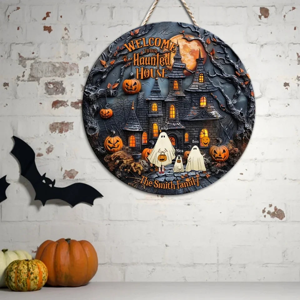 welcome to our haunted house personalized family