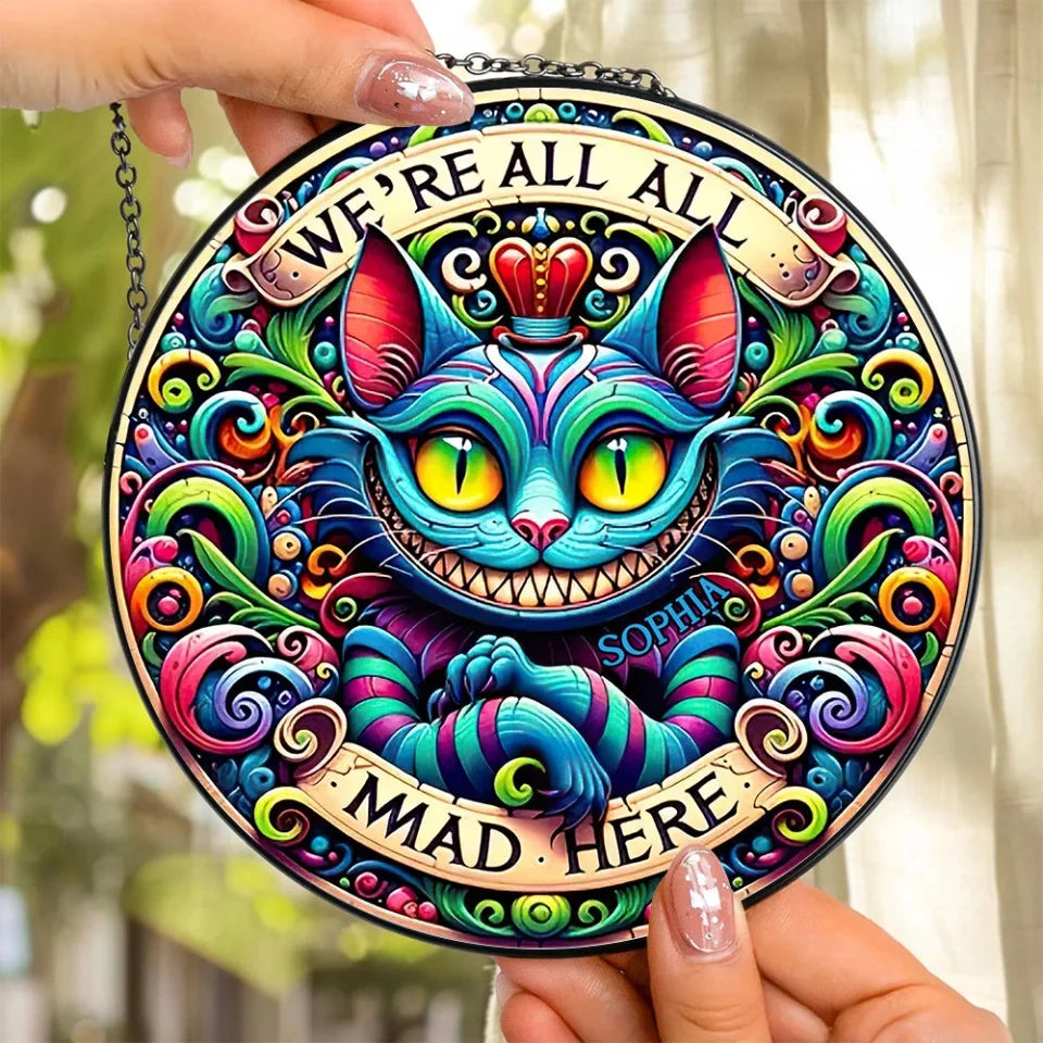 We're All Mad Here - Personalized Mad Cat Halloween Ornament - Mad Cat Custom Name Suncatcher