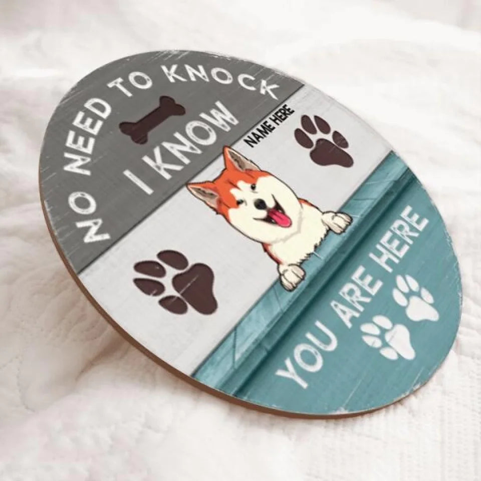 No Need To Knock We Know You Are Here Welcome Door Signs, Gifts For Dog Lovers, Dog Paw Print Funny Signs , Dog Mom Gifts