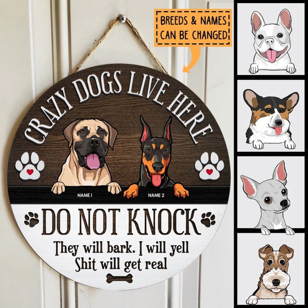 Crazy Dogs Live Here Signs, Gifts For Dog Lovers, Do Not Knock Custom Wooden Signs , Dog Mom Gifts