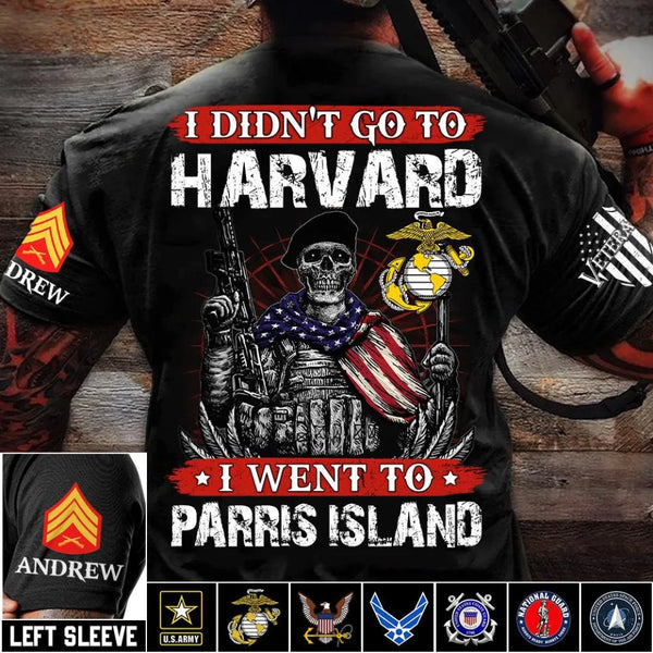 I Didn't Go To Harvard I Went To Fort Benning Personalized Shirt For Veteran Veterans Day Gift