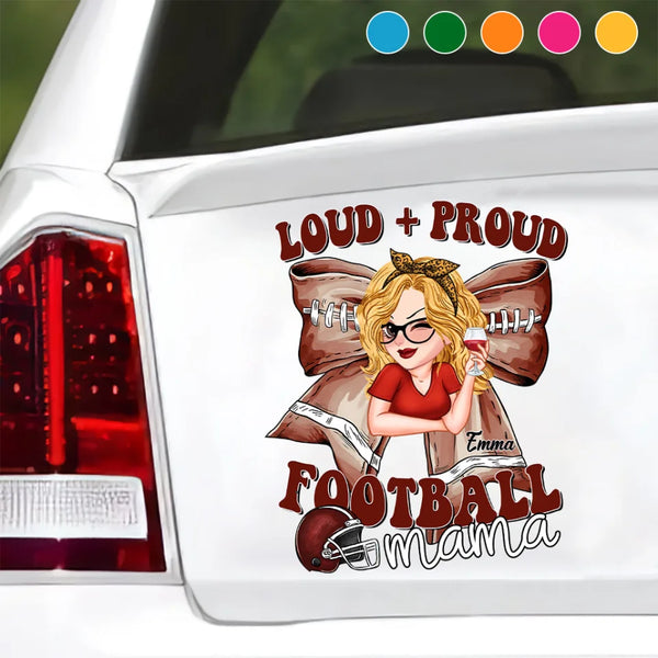 Loud Proud Football Mama - Personalized Football Decal Die Cut