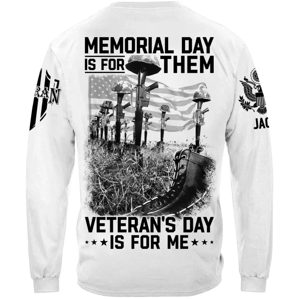 Memorial Day Is For Them Veteran's Day Is For Me Custom All Branches Logo Shirt For Veteran