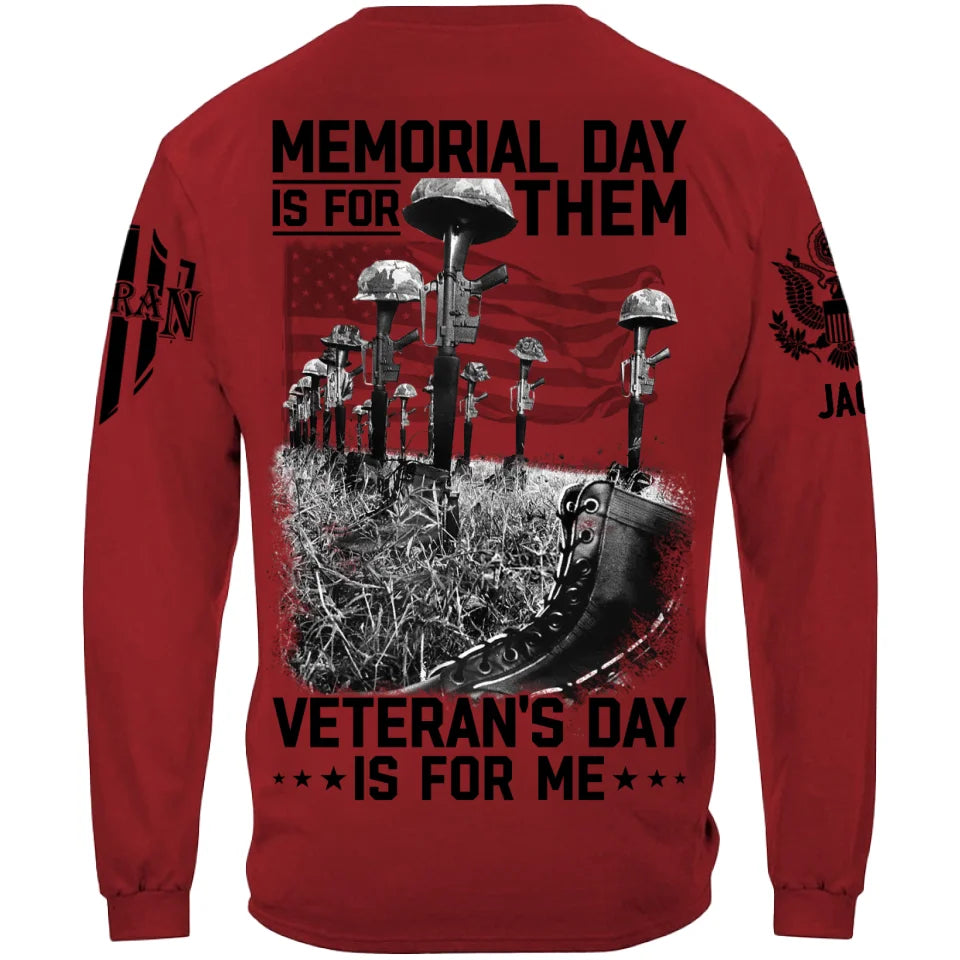 Memorial Day Is For Them Veteran's Day Is For Me Custom All Branches Logo Shirt For Veteran