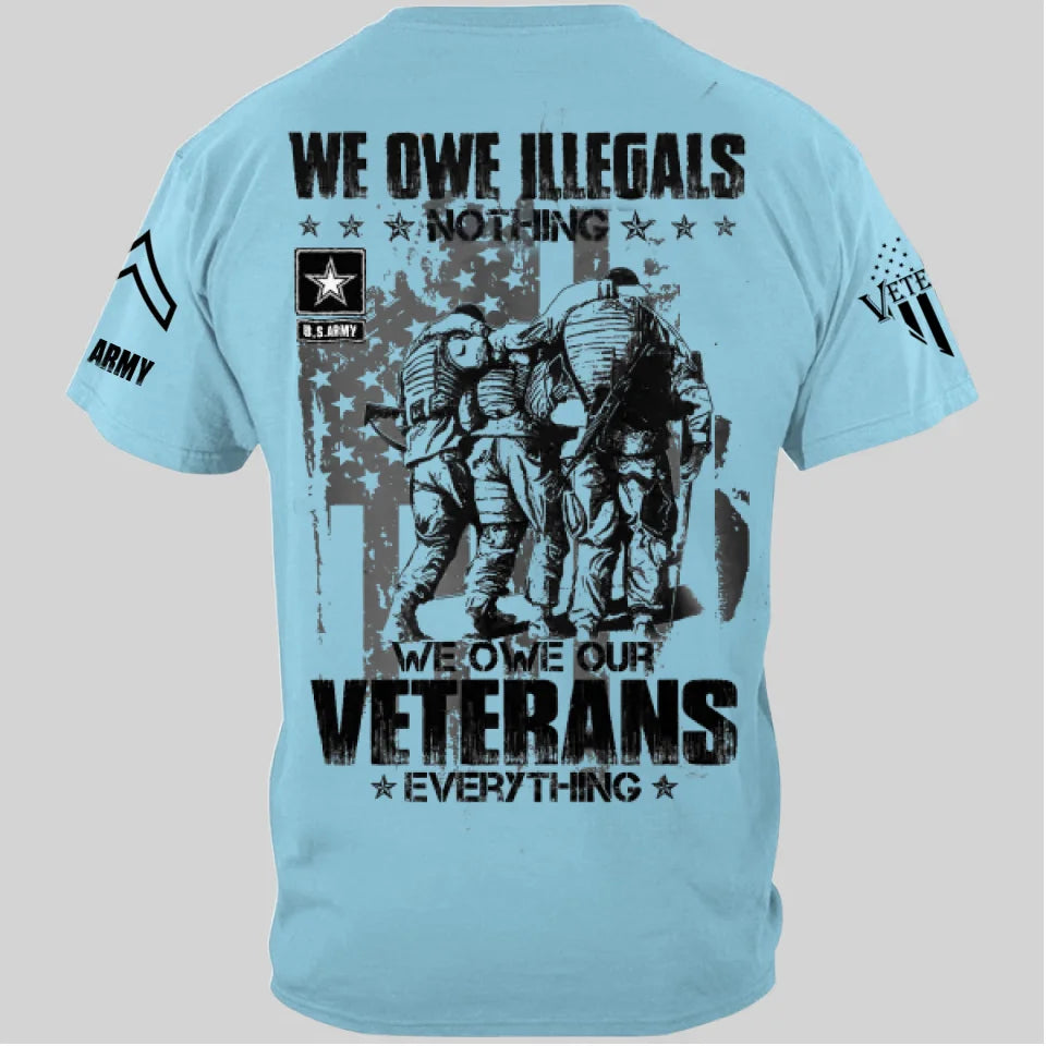 Veteran Custom All Over Print Shirt We Owe Our Veterans Everything Personalized Gift