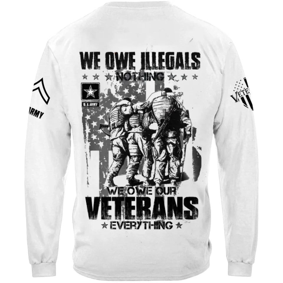 Veteran Custom All Over Print Shirt We Owe Our Veterans Everything Personalized Gift