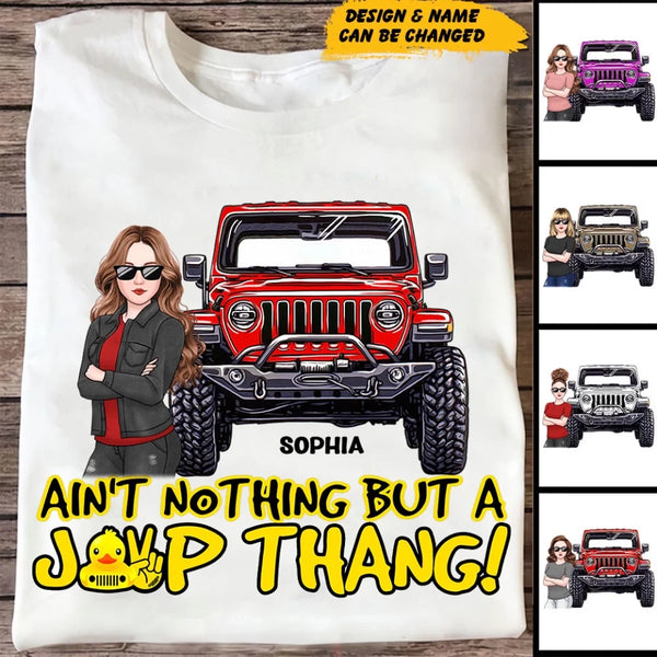 Personalized Ain't Nothing But A Jeep Thang Jeep Girl T-shirt Printed