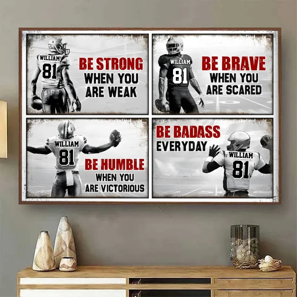 Be Strong When You Are Weak , Football Canvas Poster