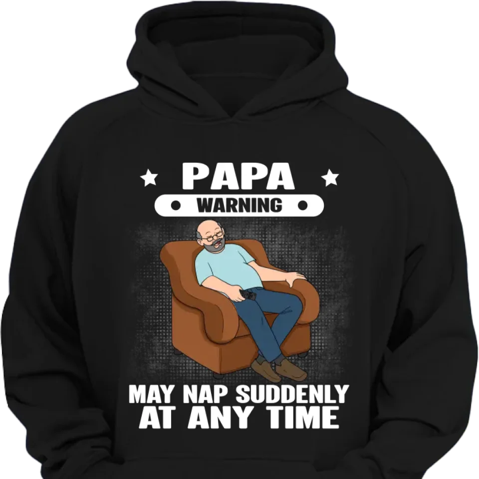 Grandpa Warning May Nap Suddenly At Any Time Funny Father‘s Day Gift Personalized Shirt