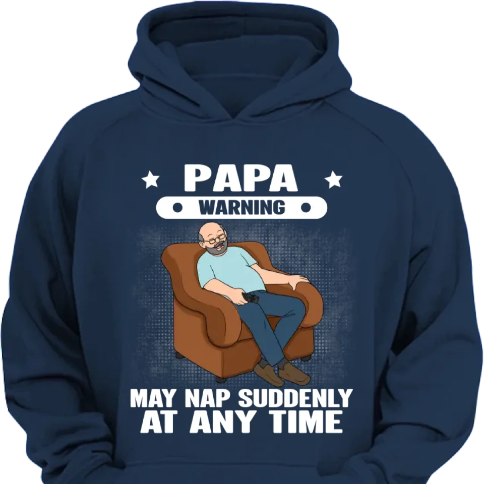 Grandpa Warning May Nap Suddenly At Any Time Funny Father‘s Day Gift Personalized Shirt